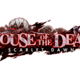 『HOUSE OF THE DEAD SCARLET DAWN』