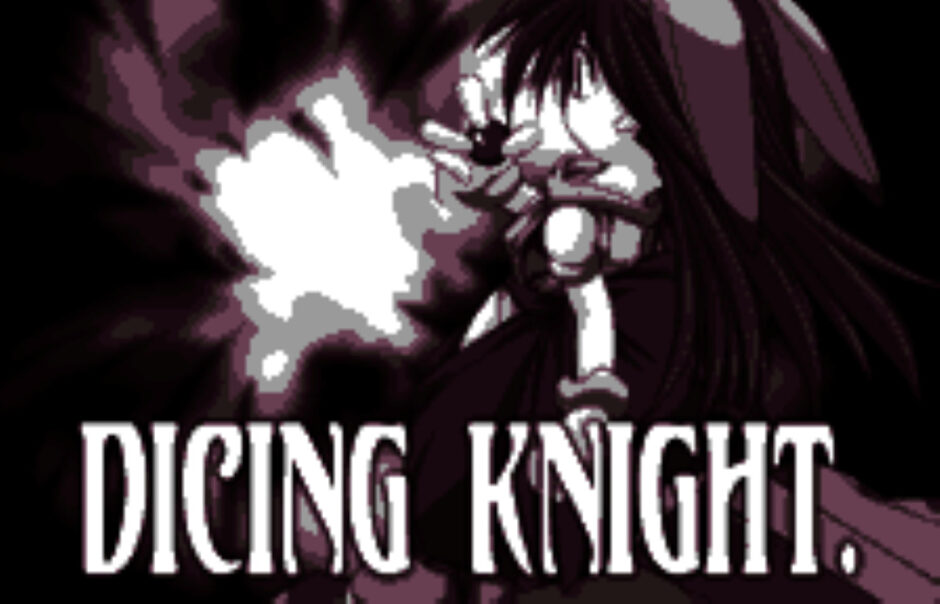 『DICING KNIGHT.』