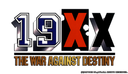 『19XX THE WAR AGAINST DESTINY』